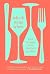 Which Wine When by Bert Blaize