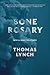 Bone Rosary: New and Selected Poems