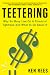 Teetering: How to Bring Stability to the Millions of Americans Living on a Financial Tightrope