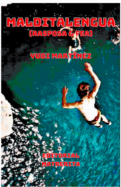 malditalengua  [rasposa & fea] (ebook)