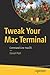 Tweak Your Mac Terminal: Command Line macOS