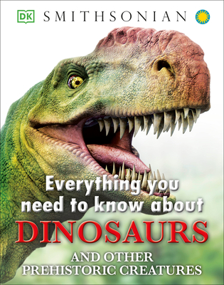 Everything You Need to Know about Dinosaurs (Hardcover)