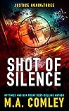 Shot of Silence (Justice Again #3)