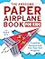 The Awesome Paper Airplane ...