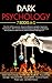 Dark Psychology: 7 Books in...