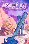 Spacing Out (La Quinta High School Anthologies)