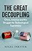The Great Decoupling