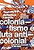 Colonialismo e luta anticolonial: Desafios da revolução no século XXI