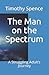 The Man on the Spectrum: A ...