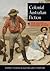 Colonial Australian Fiction by Ken Gelder