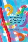 Ethics for the Practice of Psychology in Canada, Third Edition