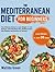 The Mediterranean Diet for Beginners by Matilda Green