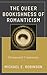 The Queer Bookishness of Ro...