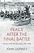 Peace after the Final Battle: The Story of the Irish Revolution, 1912-1924