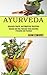 Ayurveda: Balance and Heal ...