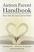 Autism Parent Handbook by Raun Melmed