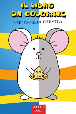 Il libro da colorare per bambini creativi: Album da disegno per bambini e bambine con 70 motivi da colorare, Collega contorni e dipingi, creatività ... – 05 novembre 2020 (Italian Edition)
