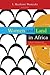 Women and Land in Africa: Culture, Religion and Realizing Women's Rights