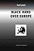 Black Hand Over Europe