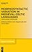 Morphosyntactic Variation in Medieval Celtic Languages by Elliott Lash