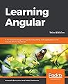Learning Angular: A no-nonsense beginner's guide to building web applications with Angular 10 and TypeScript