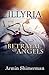 Betrayal of Angels (Illyria...