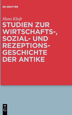 Studien zur Wirtschafts-, Sozial- und Rezeptionsgeschichte der Antike (German Edition)