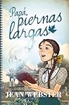 Papá piernas largas by Jean Webster