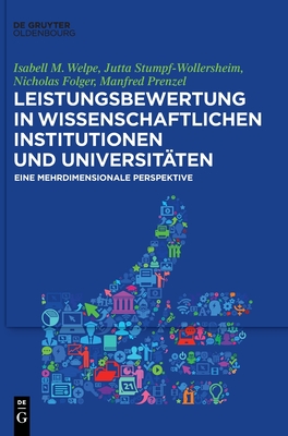 Leistungsbewertung in wissenschaftlichen Institutionen und Universitäten: Eine mehrdimensionale Perspektive (German Edition)