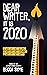 Dear Writer, It's 2020: Coping, Strategizing, and Writing When The World Is On Fire