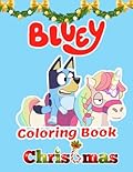 Bluey coloring book Christmas: bluey books is a Great Gifts For Kids, bluey books is a great coloring books To Relax And Relieve Stress. bluey books Good For Boosting Creativity And Imagination
