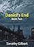 Daniel's End: Book Two