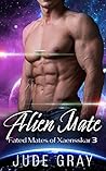 Alien Mate (Fated Mates of Xaensskar, #3)