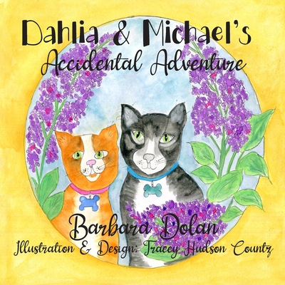 Dahlia and Michael's Accidental Adventure: Grandma's Stories Series (Vol. 6)