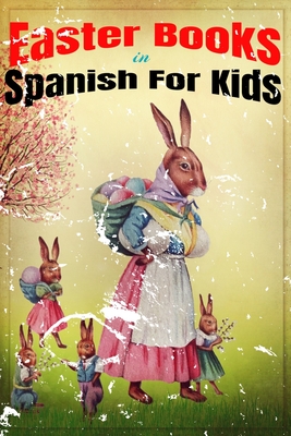 Easter Books in Spanish For Kids: Christian Coloring Books For Kids Spanish, Huevos De Pascua Para Pintar Ni�os e Ni�nas