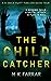 The Child Catcher (DI Erica Swift #4)