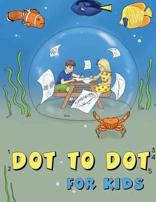 Dot to Dot for Kids: Sea Animals (Nice to Have)