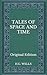Tales of Space and Time - Original Edition