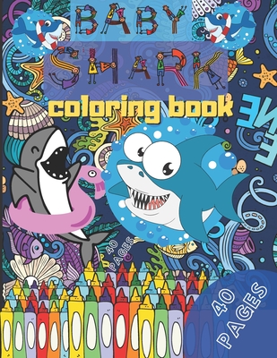 Baby Shark Coloring Book: My First Great Toy Book of Coloring for Kids