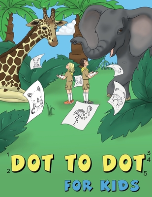 Dot to Dot for Kids: Animals (Nice to Have)