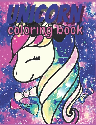 Unicorn: Coloring Book for Kids and Adults with Fun, Easy, and Relaxing (Coloring Books for Adults and Kids 2-4 4-8 8-12+) High-quality images