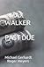 MAX WALKER PAST DUE