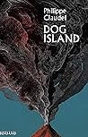 Dog Island by Philippe Claudel