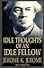 Idle Thoughts of an Idle Fellow Illustrated
