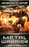 Metal Warrior by James David Victor
