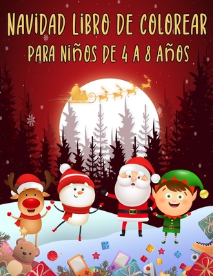 Navidad libro de colorear para ni�os de 4 a 8 a�os: 100 dibujos navide�os listos para colorear para ni�os, hermosa colecci�n navide�a, libro para colorear para ni�os de 4 a 8 a�os