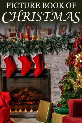 Picture Book of Christmas: For Seniors with Dementia (Large Text) [Best Gifts for People with Dementia] (Religious Activities for Seniors with Dementia)