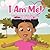 I Am Me!