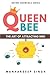 Queen Bee: The Art of Attra...