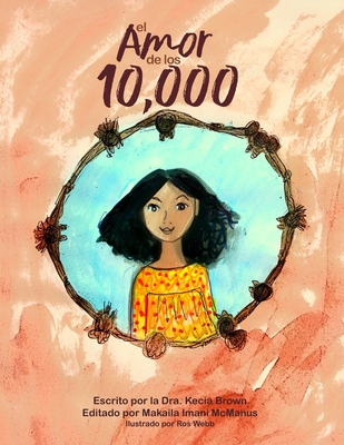 El Amor de los 10,000 (Spanish Edition)
